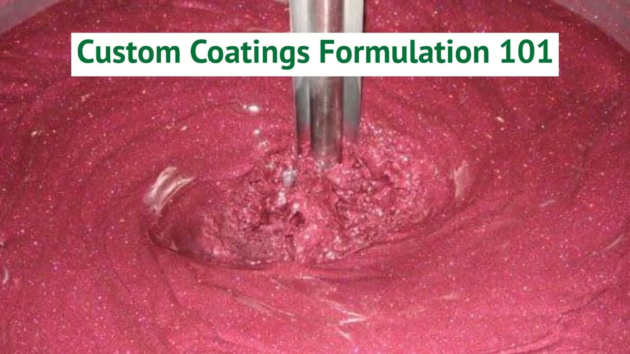 Custom Coatings Formulation 101